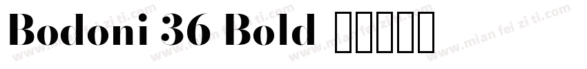 Bodoni 36 Bold字体转换